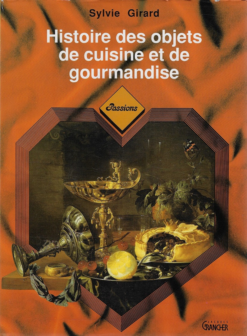 Histoire des objets de cuisine et de gourmandise