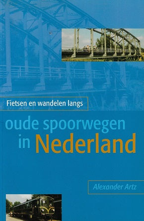 Fietsen en wandelen langs oude spoorwegen in Nederland