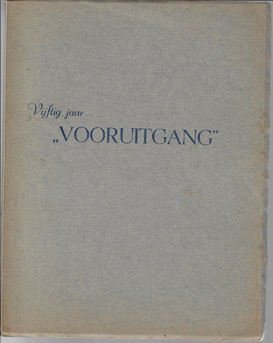 Vijftig jaar "Vooruitgang" 1898-1948