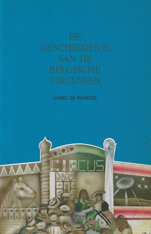 De geschiedenis van de Belgische circussen