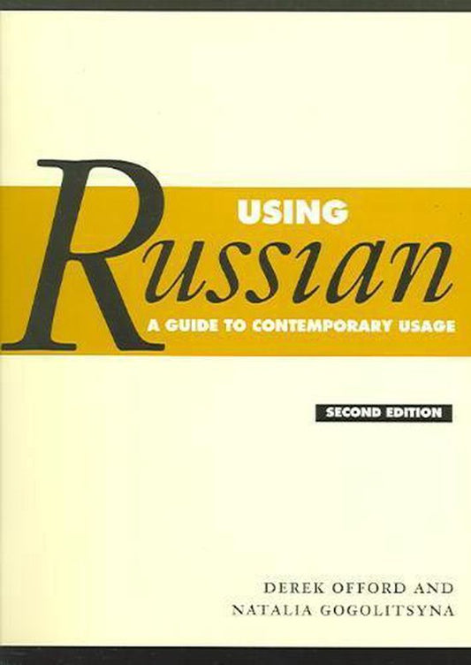 Using Russian / A Guide to Contemporary Usage
