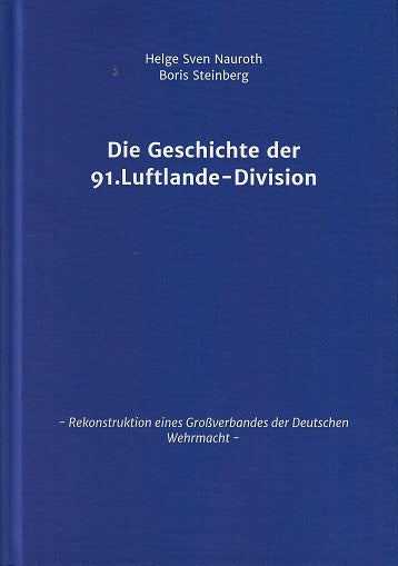 Die Geschichte Der 91. Luftlande-Division