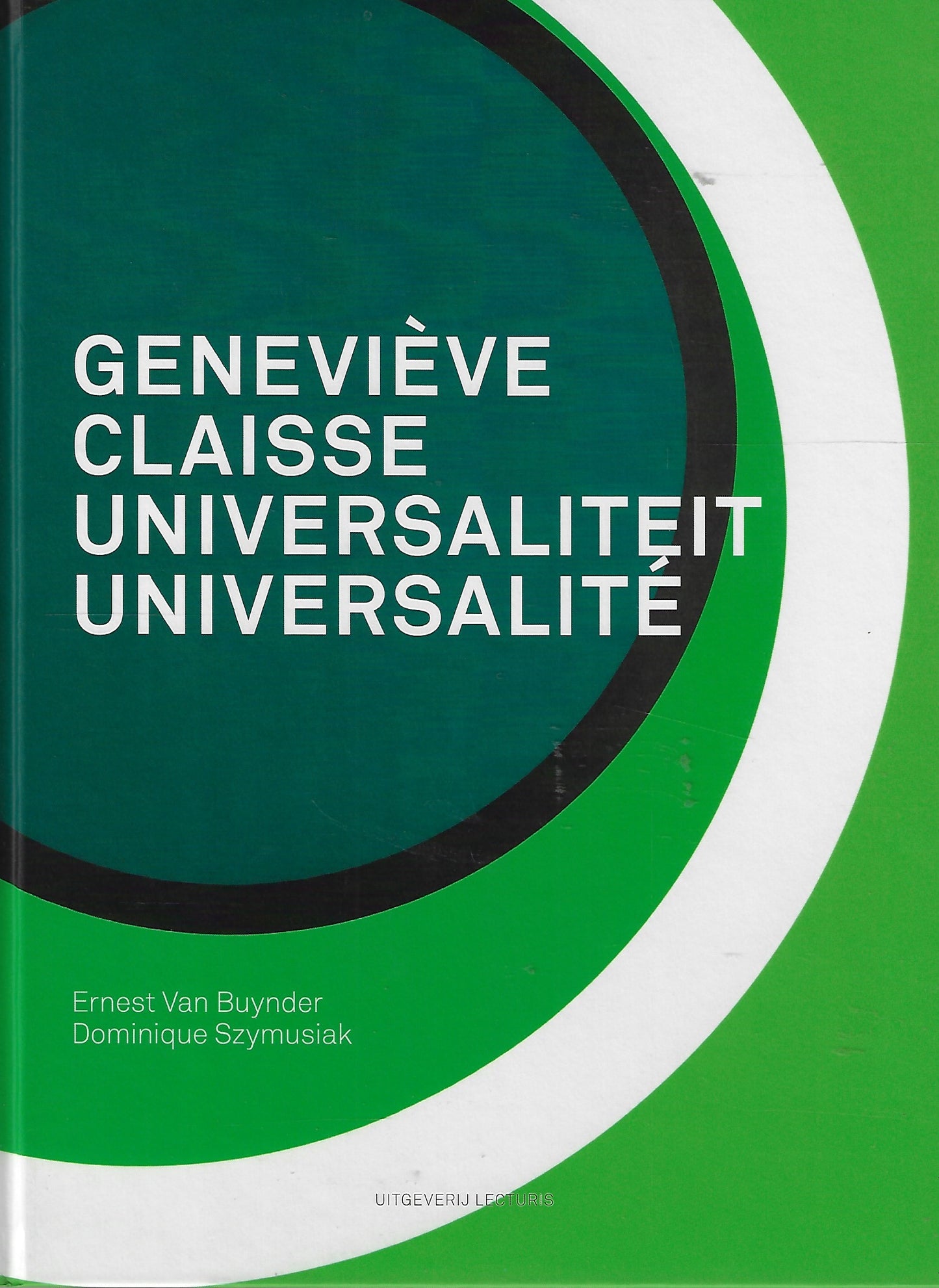 Genevieve Claisse / universaliteit; universalite