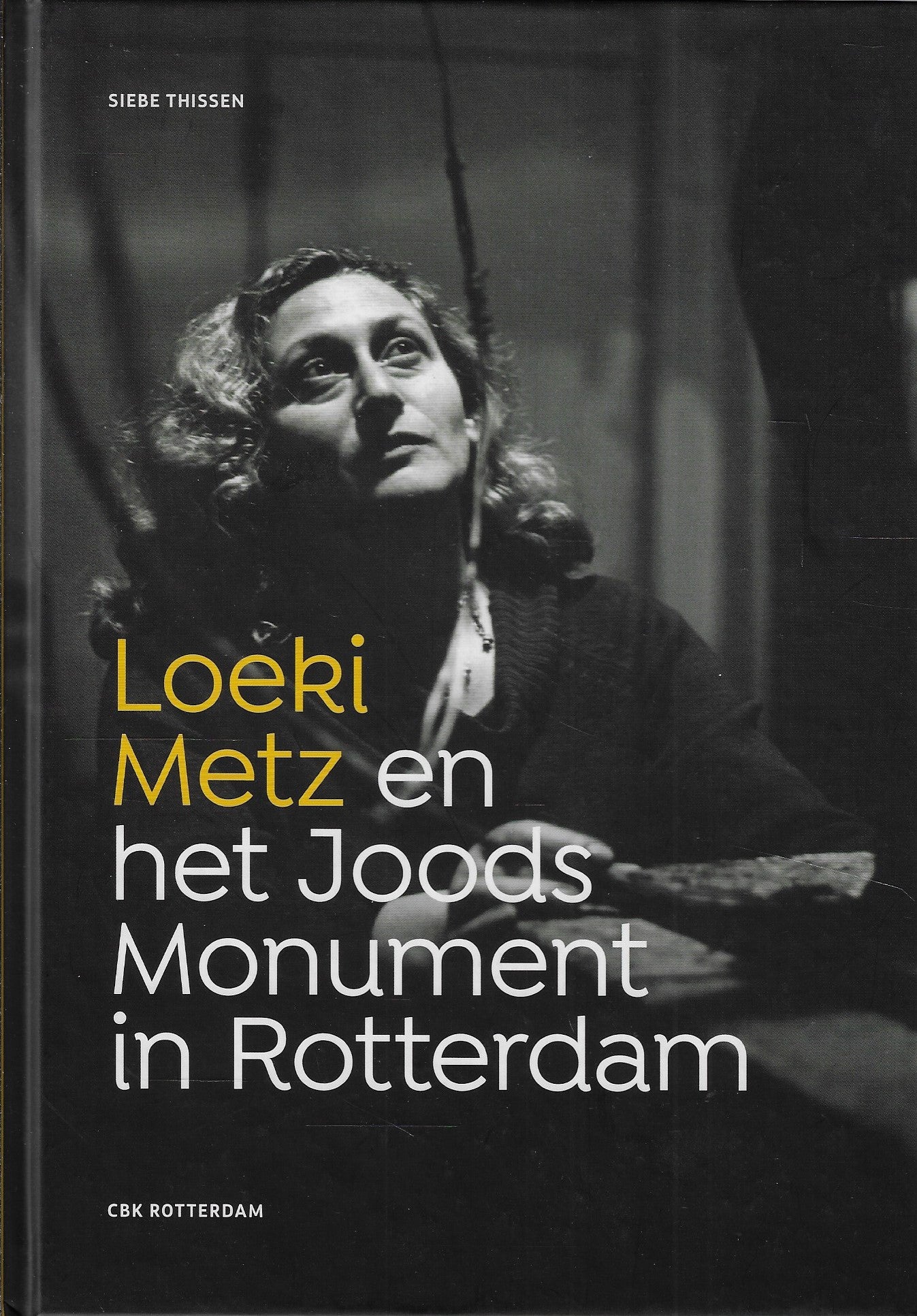 Loeki Metz en het Joods Monument in Rotterdam