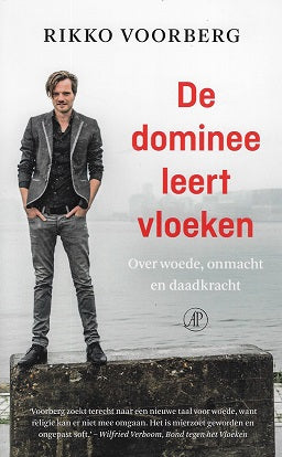 De dominee leert vloeken / over woede, onmacht en daadkracht