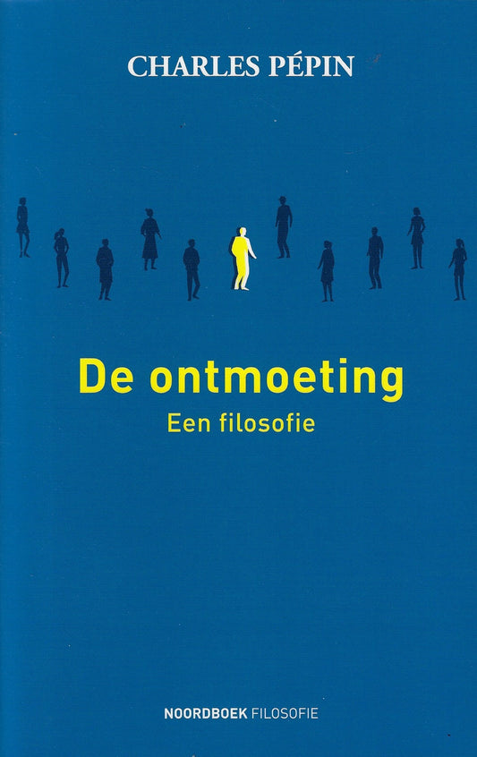 De ontmoeting / Een filosofie