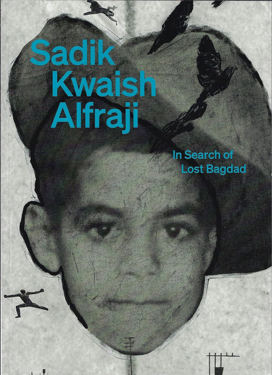 Sadik Kwaish Alfraji, In Search of Lost Bagdad