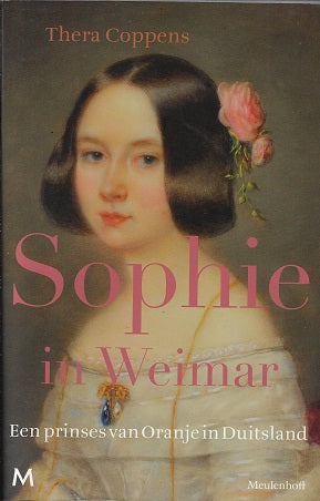 Sophie in Weimar / een prinses van oranje in Duitsland