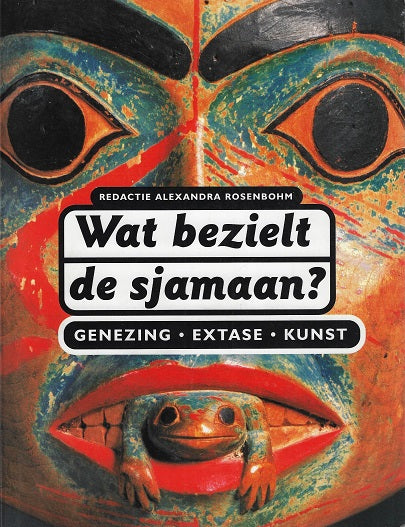 Wat bezielt de sjamaan?