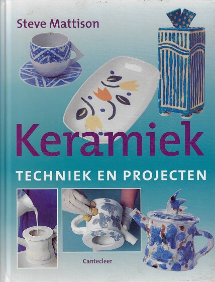 Keramiek - techniek en projecten