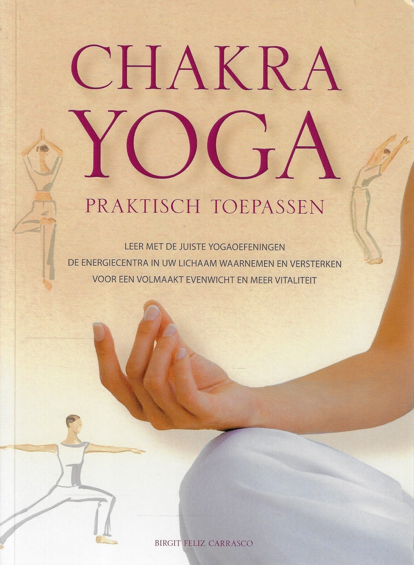 Chakra Yoga - praktisch toepassen