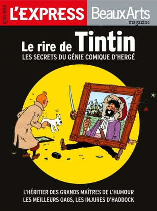 Le rire de Tintin / Les secrets du génie comique d'Hergé