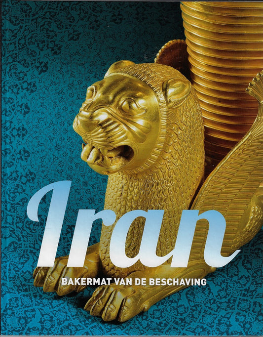 Iran / bakermat van de beschaving