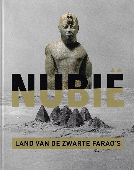 Nubië / Land van de zwarte farao's