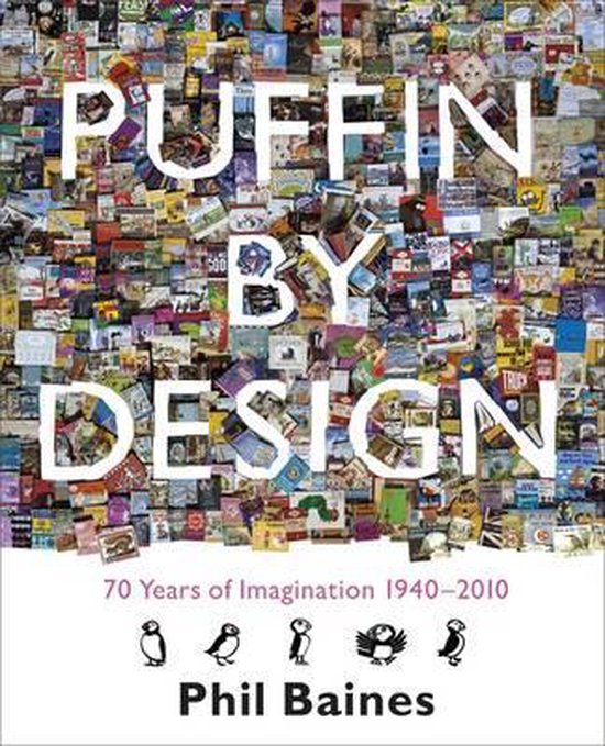 Puffin by Design / 70 Years of Imagination 1940-2010