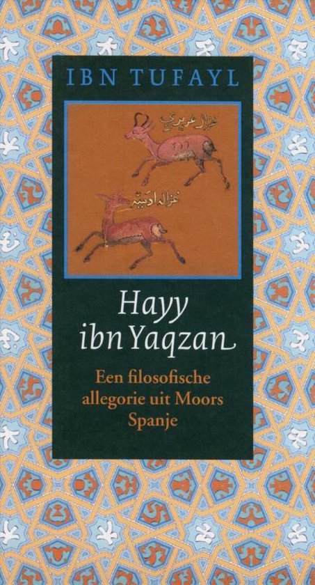 Hayy ibn Yaqzan / een filosofische allegorie uit Moors Spanje