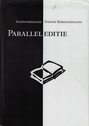 Bijbel Paralleleditie / de Nieuwe Bijbelvertaling en de Statenvertaling