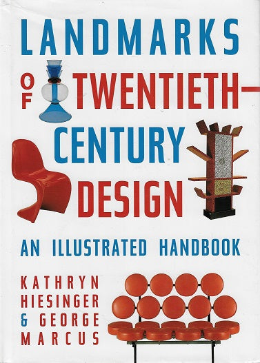Landmarks of Twentieth-Century Design / An Illustrated Handbook