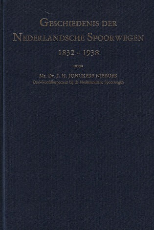 Geschiedenis der Nederlandse Spoorwegen 1832-1938