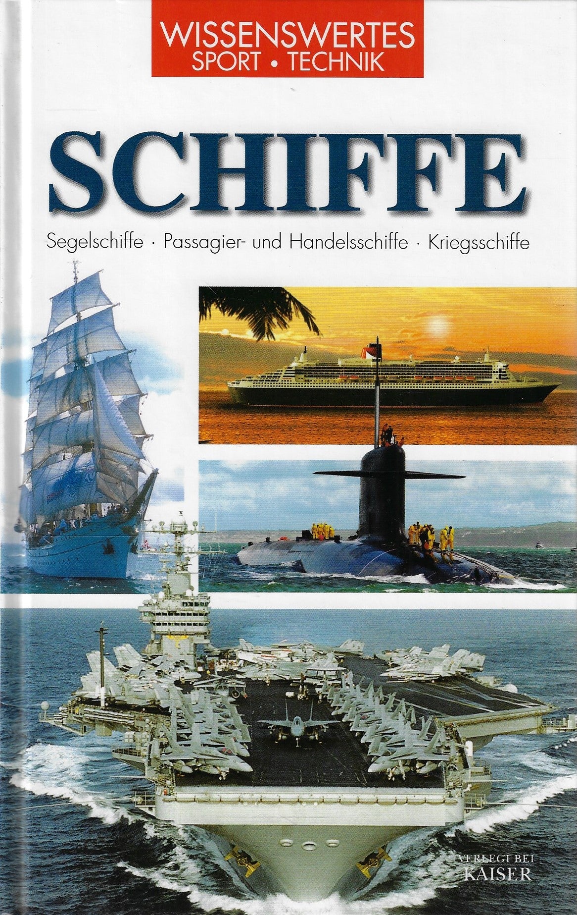 Schiffe / Segelschiffe - Passagier- und Handelsschiffe - Kriegsschiffe