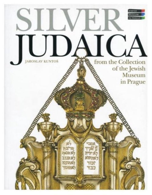 Silver Judaica - From the Collection of the Jewish Museum in Prague / From the Collection of the Jewish Museum in Prague