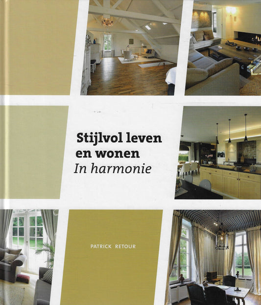 Stijlvol leven en wonen / In harmonie