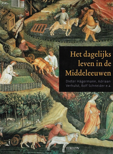 Het dagelijks leven in de Middeleeuwen