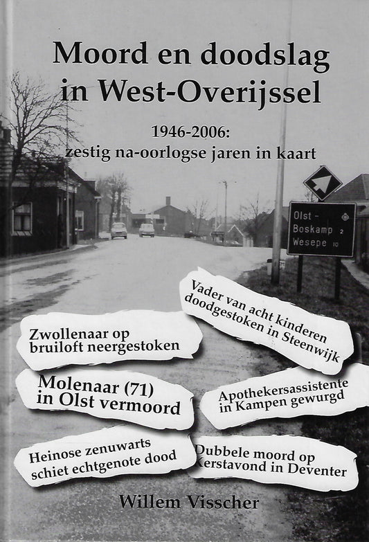 Moord en Doodslag in West-Overijssel 1946-2006