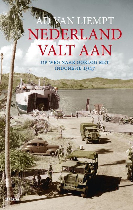 Nederland valt aan / op weg naar oorlog met Indonesië 1947