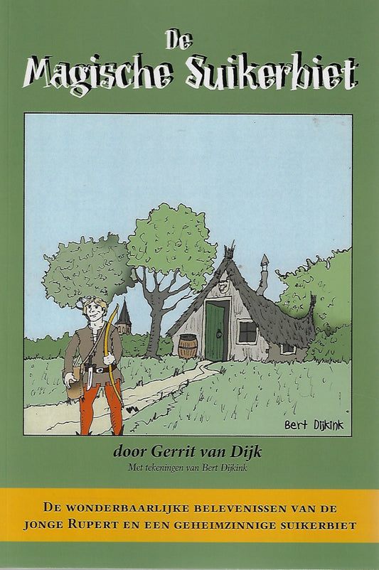 De magische suikerbiet (illustraties Bert Dijkink)