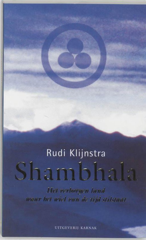 Shambala / het verborgen land waar het wiel van de tijd stil staat