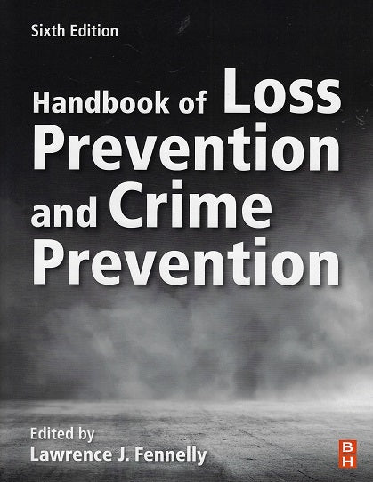 Handbook of Loss Prevention and Crime Prevention