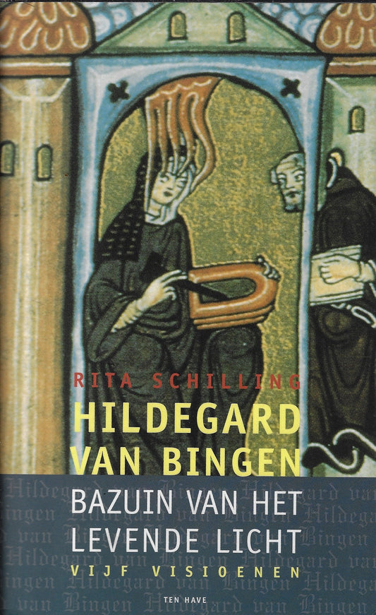Hildegard van Bingen / Bazuin van het levende licht