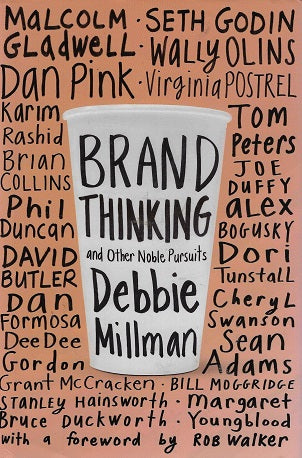 Brand Thinking and Other Noble Pursuits