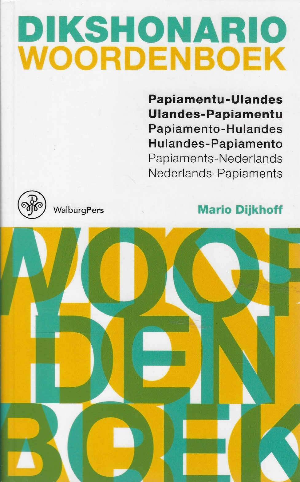 Dikshonario/Woordenboek / Papiaments-Nederlands/Nederlands-Papiaments