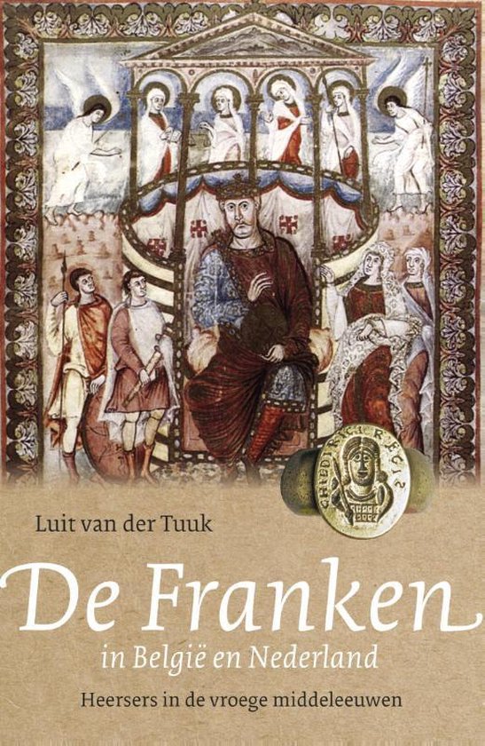 De Franken in België en Nederland / heersers in de vroege middeleeuwen