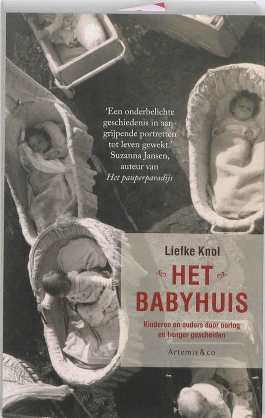 Het babyhuis / kinderen en ouders door oorlog en honger gescheiden