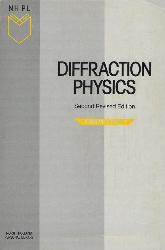 Diffraction Physics / Second Revised Edition