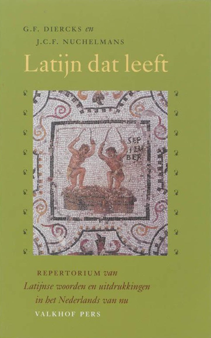 Latijn dat leeft / repertorium van Latijnse woorden en uitdrukkingen in het Nederlands van nu